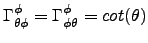 $\displaystyle \Gamma^\phi_{\theta\phi}=\Gamma^\phi_{\phi\theta}=cot(\theta)$