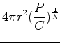 $\displaystyle 4\pi r^2 (\frac{P}{C})^{\frac{1}{\lambda}}$