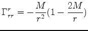 $\displaystyle \Gamma^r_{rr}=-\frac{M}{r^2}(1-\frac{2M}{r})$