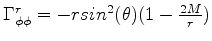 $\textstyle \Gamma^r_{\phi\phi}=-r sin^2(\theta)(1-\frac{2M}{r})$